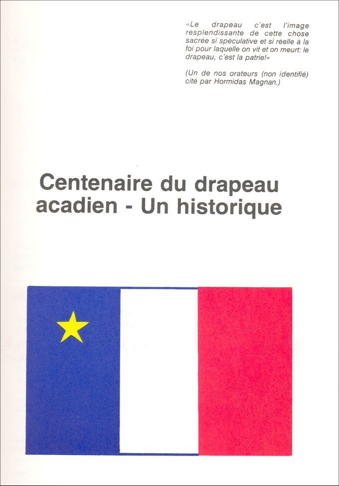 Hundredth year of the Acadian flag - A history